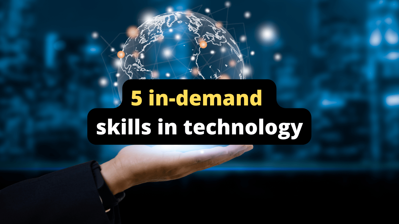 5 in-demand skills in technology