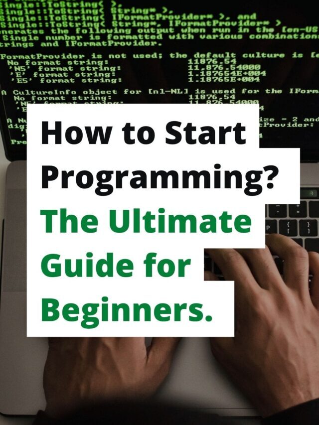 How to Start Programming? The Ultimate Guide for Beginners