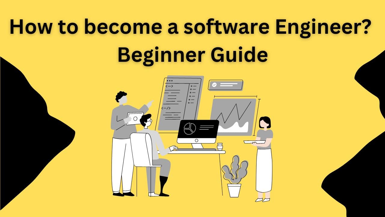 How to become a Software Engineering?  Beginner