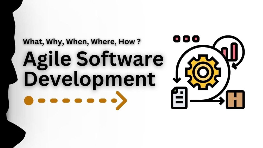 What is Agile Software Development? Pros & Cons?