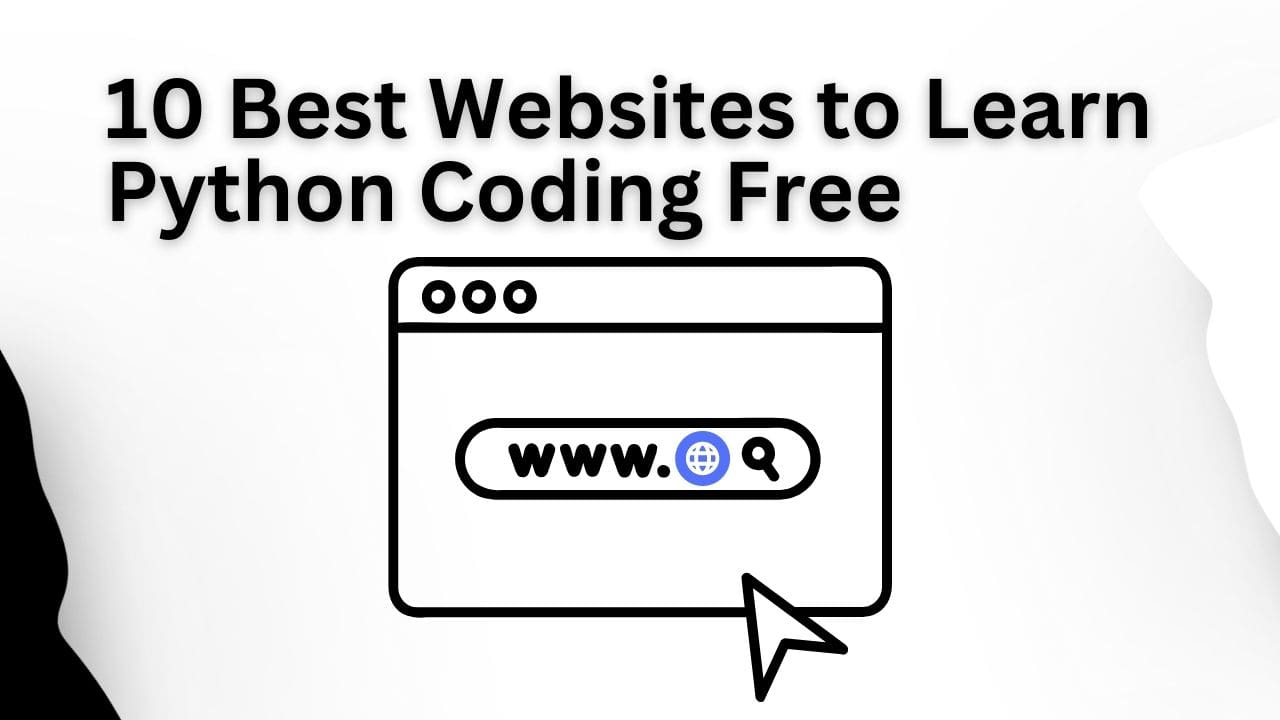 10 Best Websites to Learn Python Coding Free